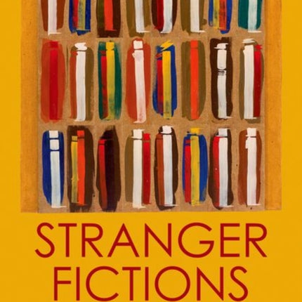 Stranger Fictions: A History of the Novel in Arabic Translation