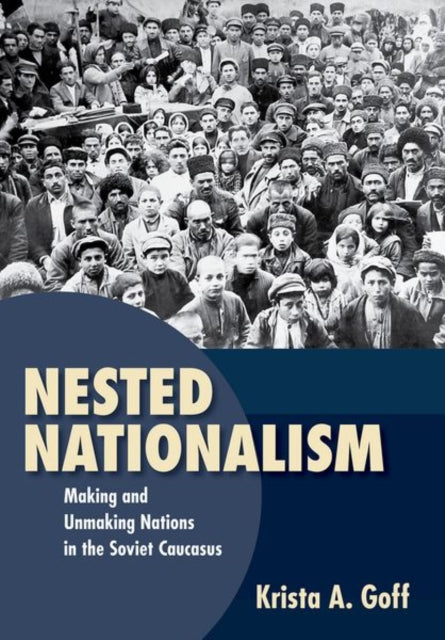 Nested Nationalism  Making and Unmaking Nations