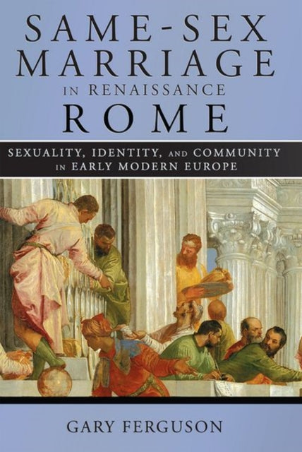 SameSex Marriage in Renaissance Rome  Sexuality