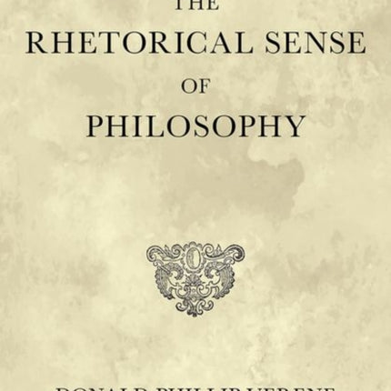 The Rhetorical Sense of Philosophy