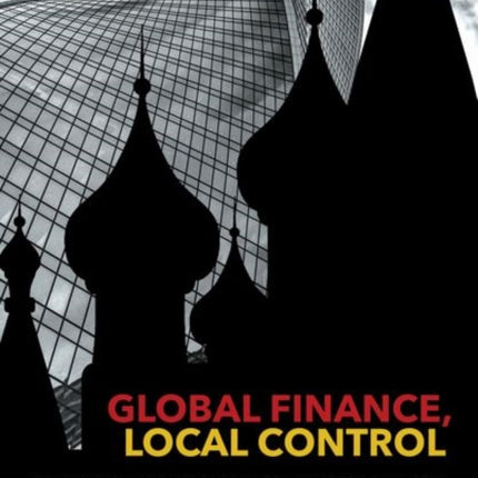 Global Finance Local Control
