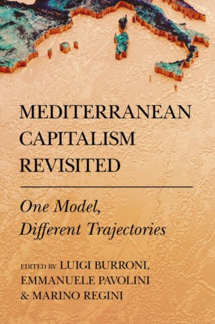 Mediterranean Capitalism Revisited: One Model, Different Trajectories