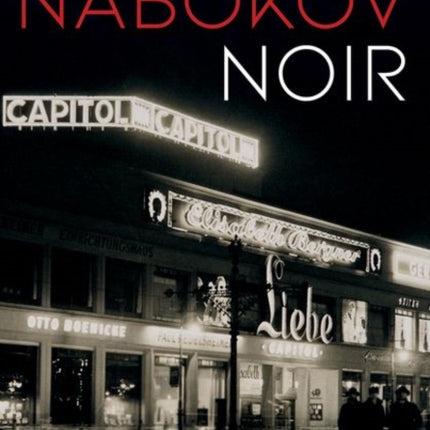 Nabokov Noir: Cinematic Culture and the Art of Exile