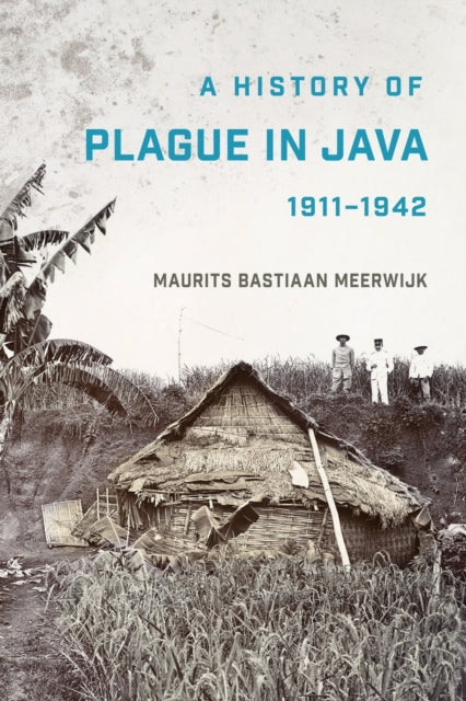 A History of Plague in Java 19111942