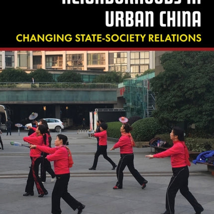 Governing Neighborhoods in Urban China