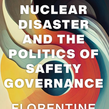 Japans Nuclear Disaster and the Politics of