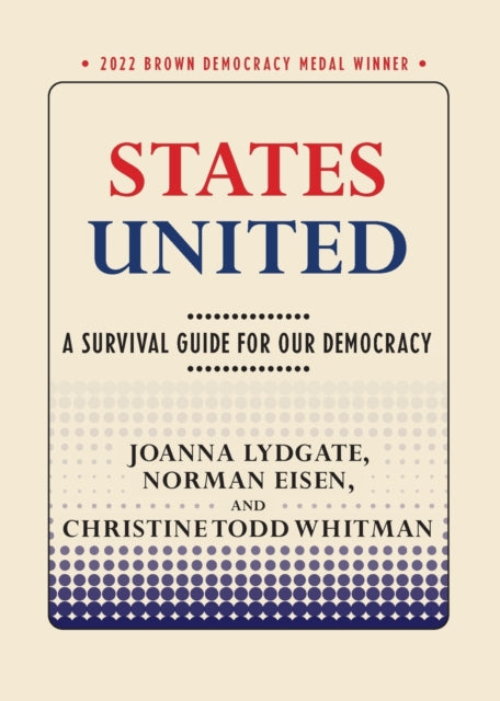 States United: A Survival Guide for Our Democracy