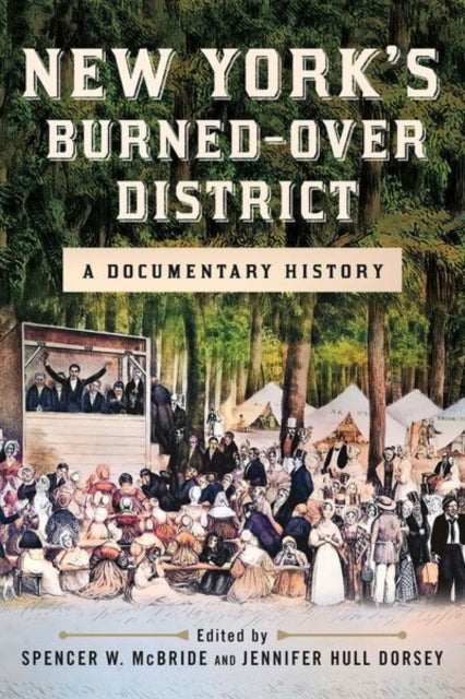 New York's Burned-over District: A Documentary History