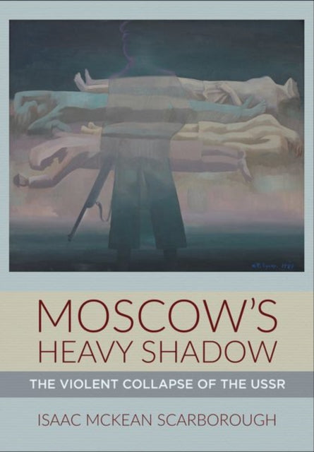 Moscows Heavy Shadow