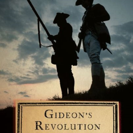 Gideon's Revolution: A Novel