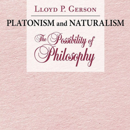 Platonism and Naturalism  The Possibility of Philosophy