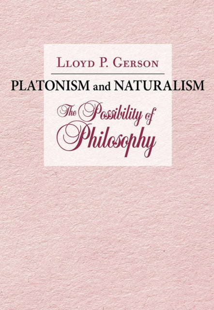 Platonism and Naturalism  The Possibility of Philosophy