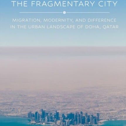 The Fragmentary City