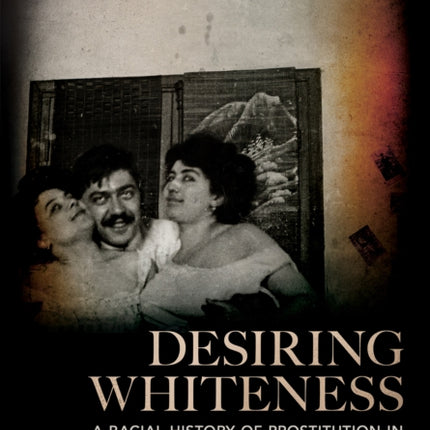 Desiring Whiteness