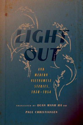 Light Out and Modern Vietnamese Stories 19301954