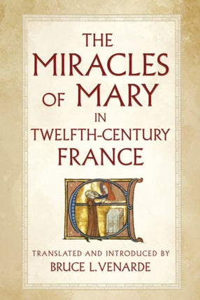 The Miracles of Mary in TwelfthCentury France