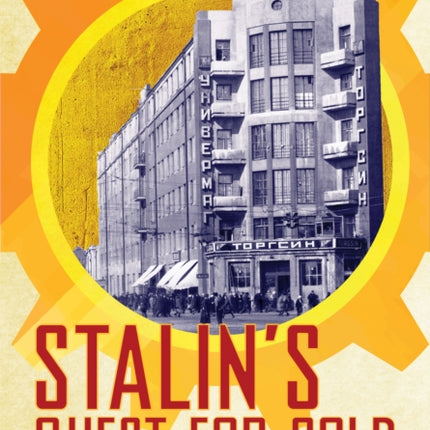 Stalins Quest for Gold