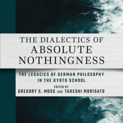 The Dialectics of Absolute Nothingness