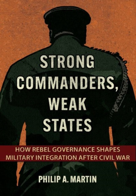 Strong Commanders Weak States