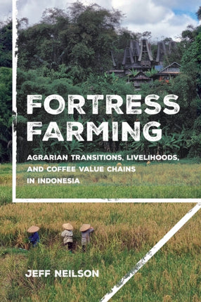 Fortress Farming  Agrarian Transitions