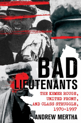 Bad Lieutenants  The Khmer Rouge United Front and