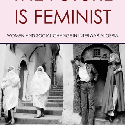 The Future Is Feminist