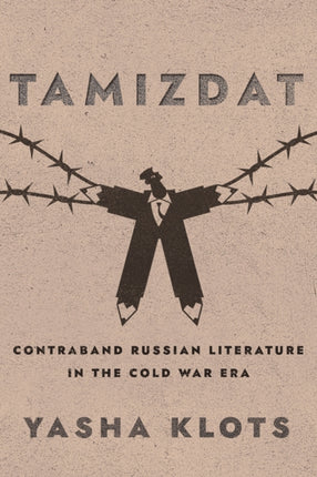 Tamizdat  Contraband Russian Literature in the