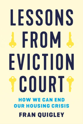 Lessons from Eviction Court  How We Can End Our