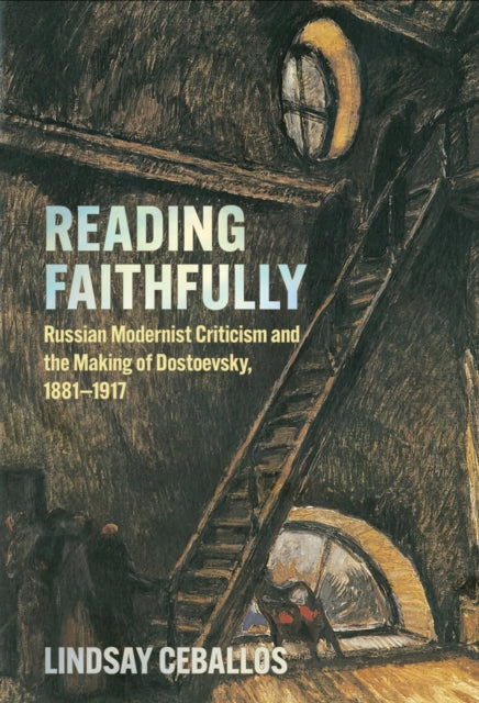 Reading Faithfully  Russian Modernist Criticism