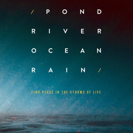 Pond River Ocean Rain