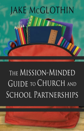 The MissionMinded Guide to Church and School