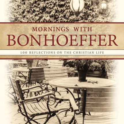 Mornings With Bonhoeffer