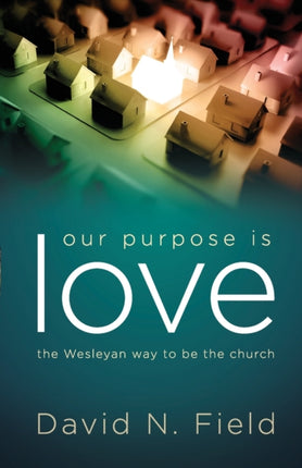 Our Purpose Is Love