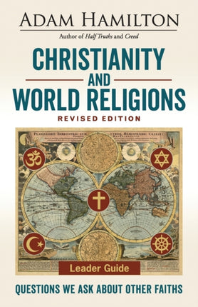 Christianity and World Religions Leader Guide Revised Ed.