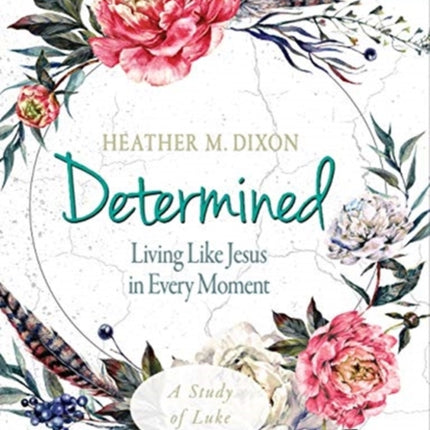 Determined  Womens Bible Study Leader Guide