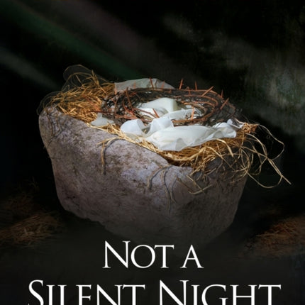 Not a Silent Night Paperback Edition