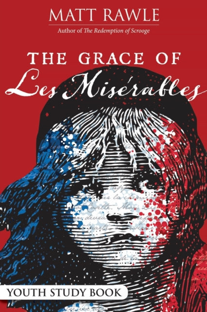 Grace of Les Miserables Youth Study Book, The