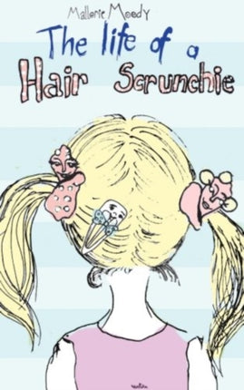 The Life of a Hair Scrunchie