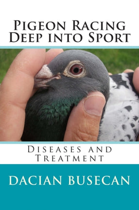 Pigeon Racing  Deep into Sport  Diseases and Treatment