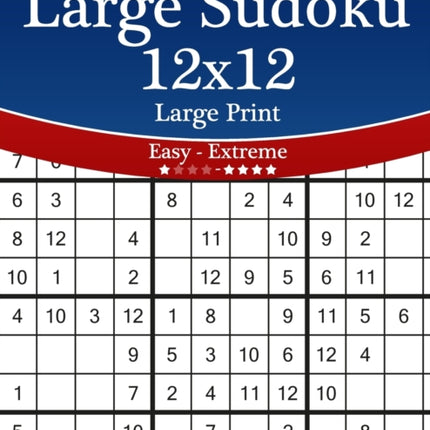 Large Sudoku 12x12 Large Print  Easy to Extreme  Volume 20  276 Puzzles