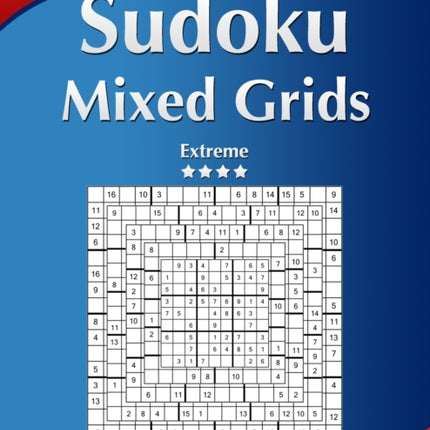 Sudoku Mixed Grids  Extreme  Volume 40  282 Puzzles