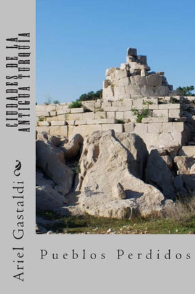 Ciudades de la Antigua Turquia CiudadesEstados Su Historia