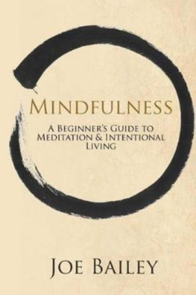 Mindfulness A Beginners Guide to Meditation  Intentional Living 1 Serene Living