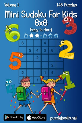 Mini Sudoku For Kids 6x6  Easy to Hard  Volume 1  145 Puzzles