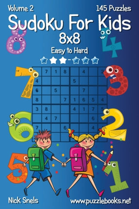 Sudoku For Kids 8x8  Easy to Hard  Volume 2  145 Puzzles