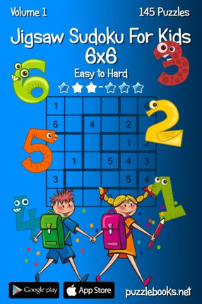 Jigsaw Sudoku For Kids 6x6  Easy to Hard  Volume 1  145 Puzzles