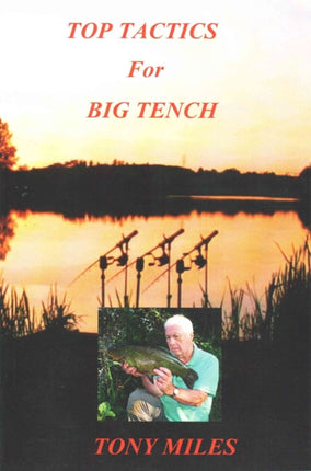 Top Tactics for Big Tench