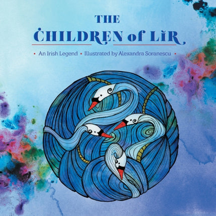 The Children of Lir An Irish Legend