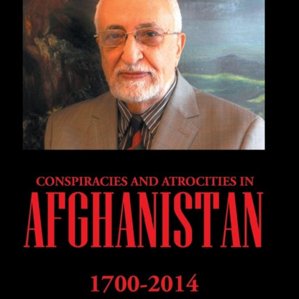 Conspiracies and Atrocities in Afghanistan