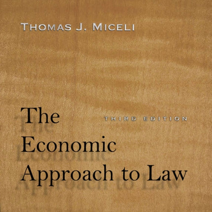 The Economic Approach to Law, Third Edition